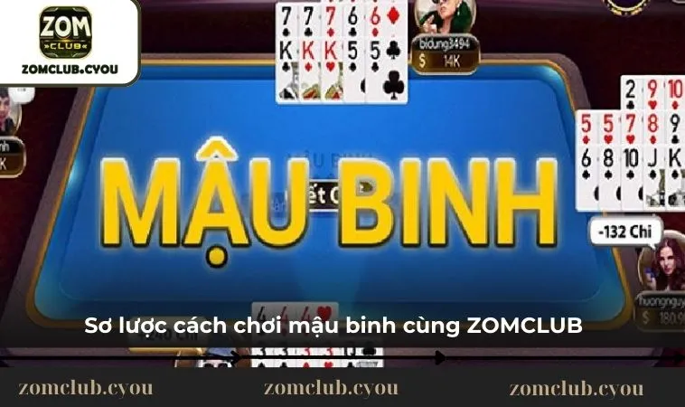 Sơ lược cách chơi mậu binh cùng ZOMCLUB